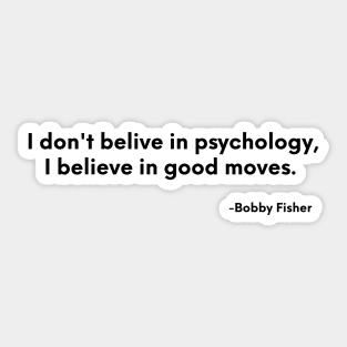 Bobby Fischer quote on chess. Sticker